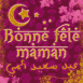 "Bonne fête maman" en arabe
