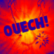 "Ouech!" explosif